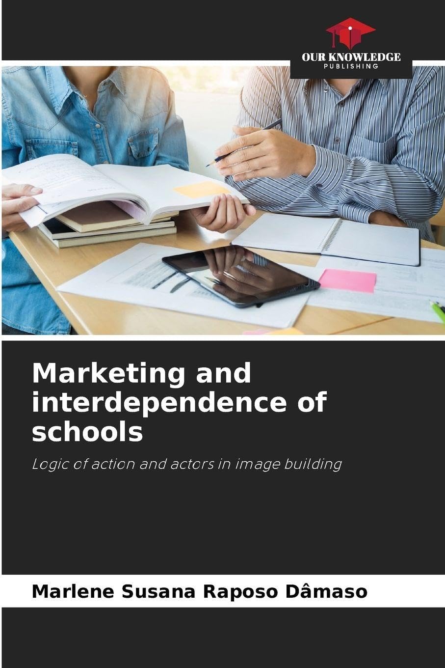 Marketing and interdependence of schools Business, Finance & Career