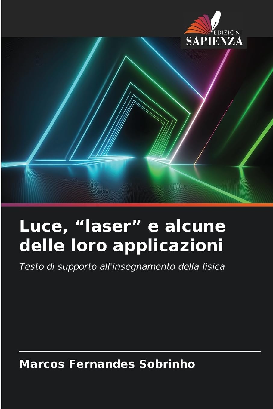 Luce, "laser" e alcune delle loro applicazioni Books