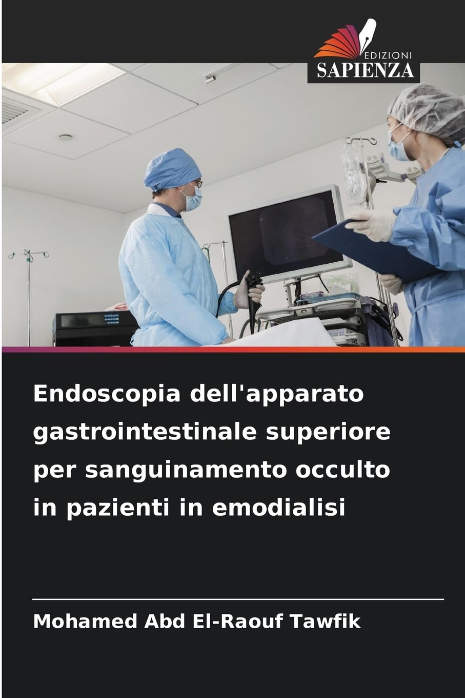 Endoscopia dell'apparato gastrointestinale superiore per sanguinamento occulto in pazienti in emodialisi Medicine