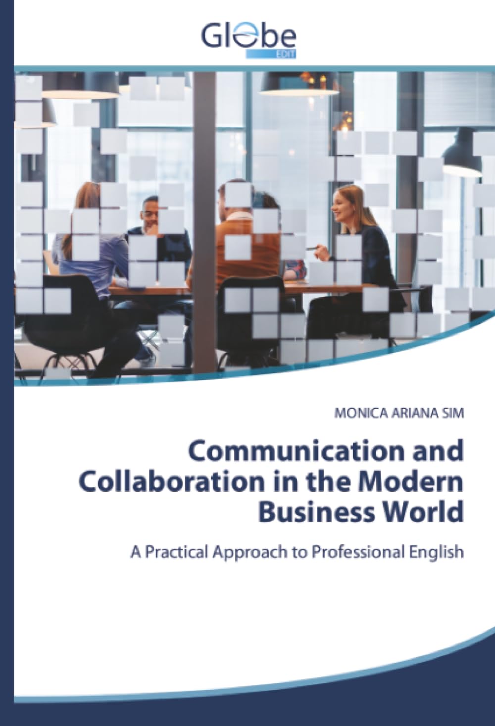 Communication and Collaboration in the Modern Business World Law