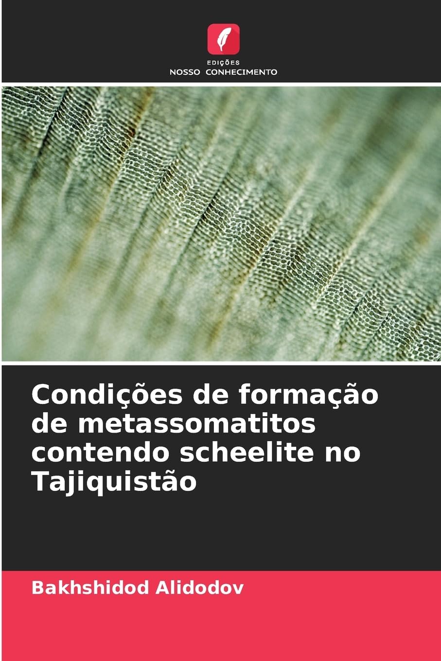 Condições de formação de metassomatitos contendo scheelite no Tajiquistão Natural Sciences