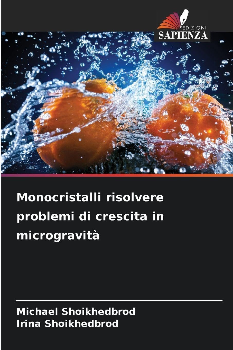 Monocristalli risolvere problemi di crescita in microgravità Natural Sciences