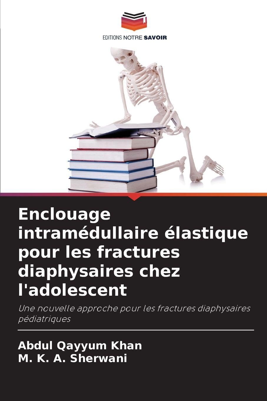 Enclouage intramédullaire élastique pour les fractures diaphysaires chez l'adolescent Medicine