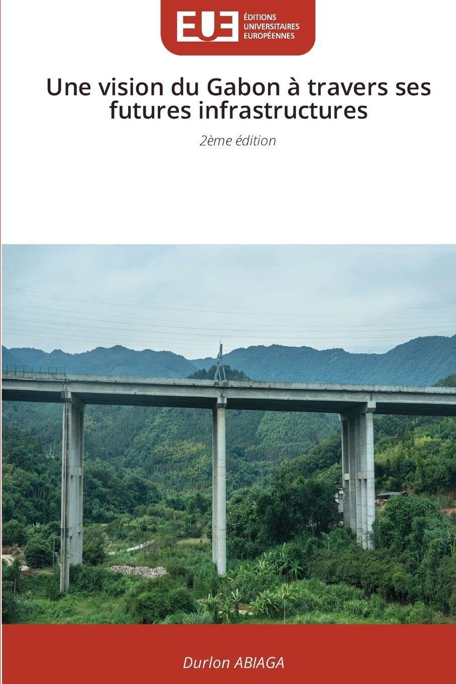 Une vision du Gabon à travers ses futures infrastructures Law