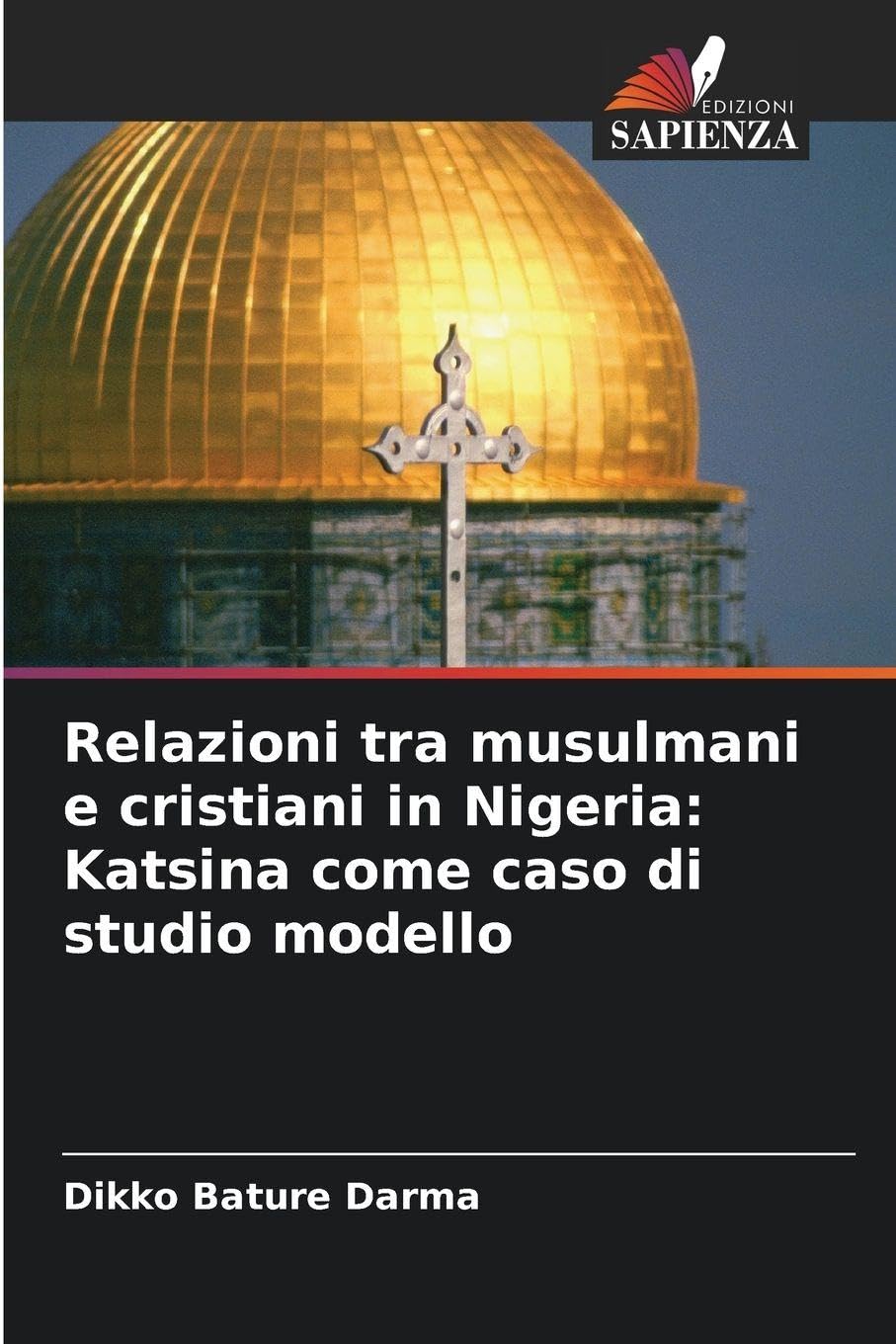 Relazioni tra musulmani e cristiani in Nigeria: Katsina come caso di studio modello Law