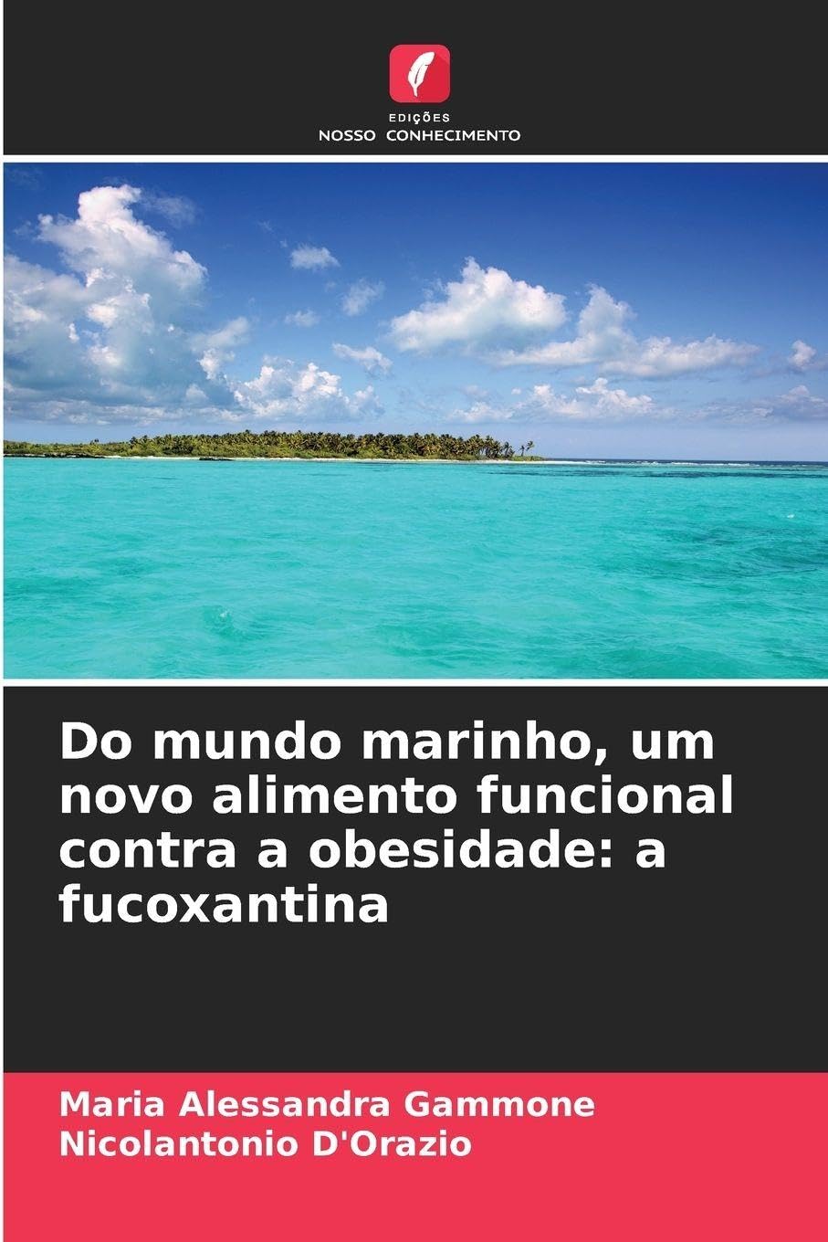 Do mundo marinho, um novo alimento funcional contra a obesidade: a fucoxantina Medicine