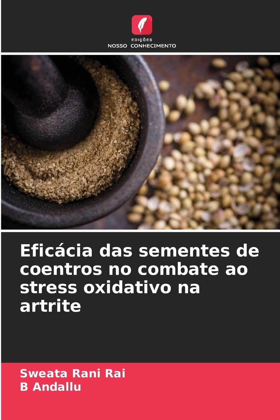 Eficácia das sementes de coentros no combate ao stress oxidativo na artrite Natural Sciences