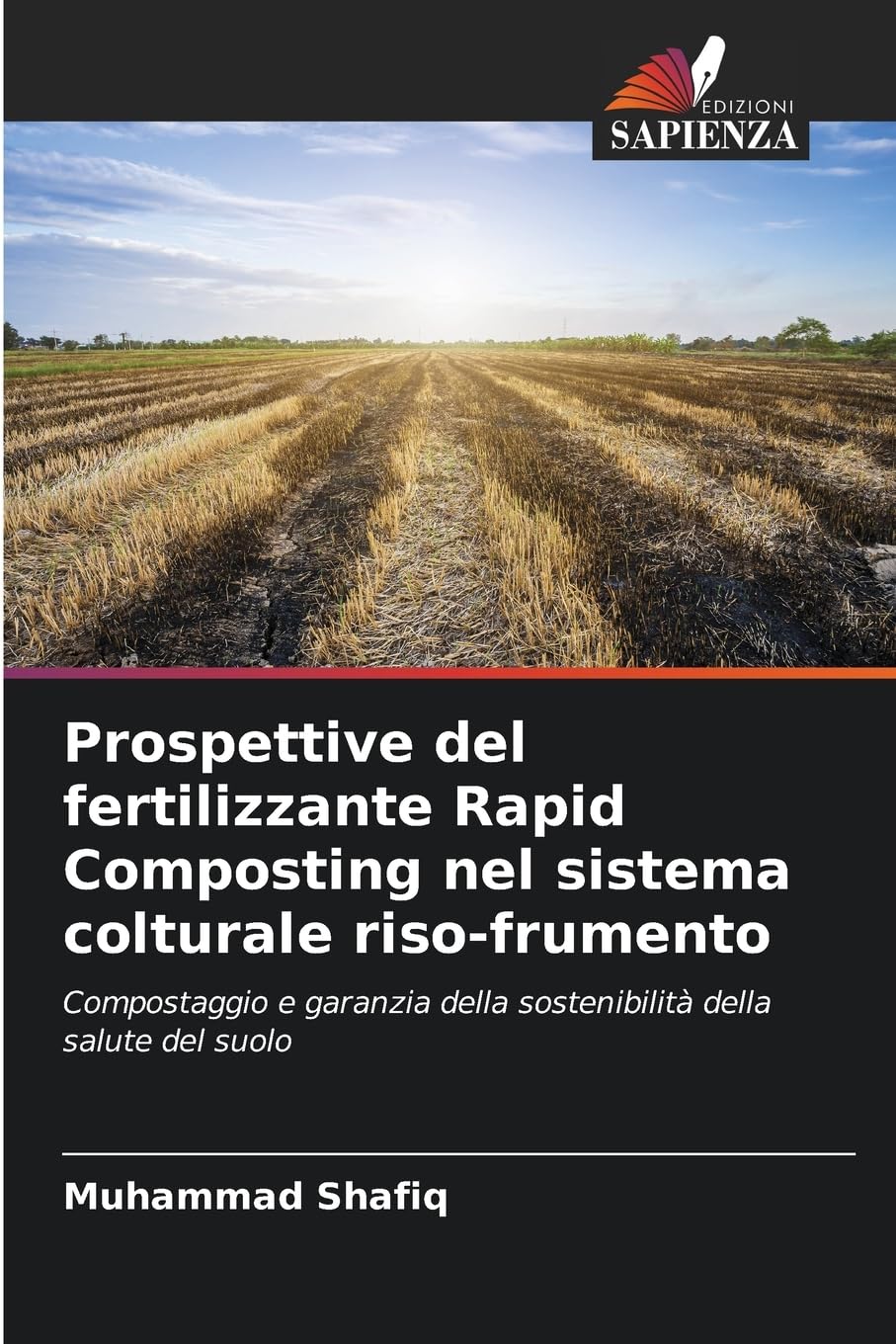 Prospettive del fertilizzante Rapid Composting nel sistema colturale riso-frumento Natural Sciences
