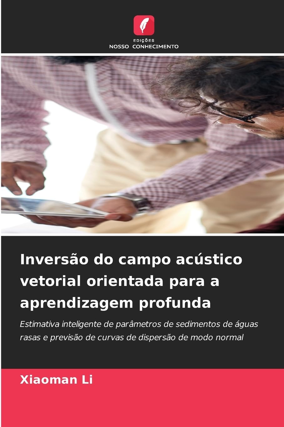 Inversão do campo acústico vetorial orientada para a aprendizagem profunda Books