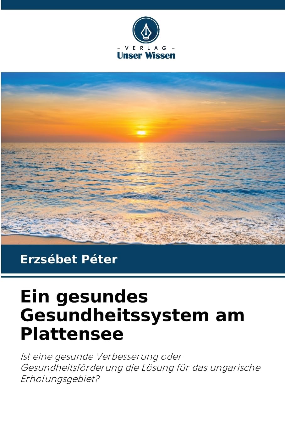 Ein gesundes Gesundheitssystem am Plattensee Law