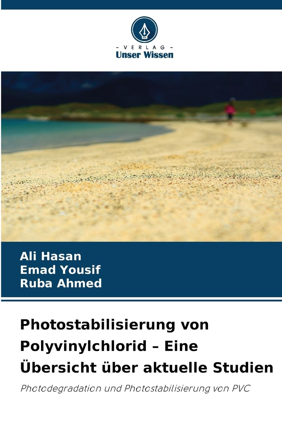 Photostabilisierung von Polyvinylchlorid - Eine Übersicht über aktuelle Studien Psychology
