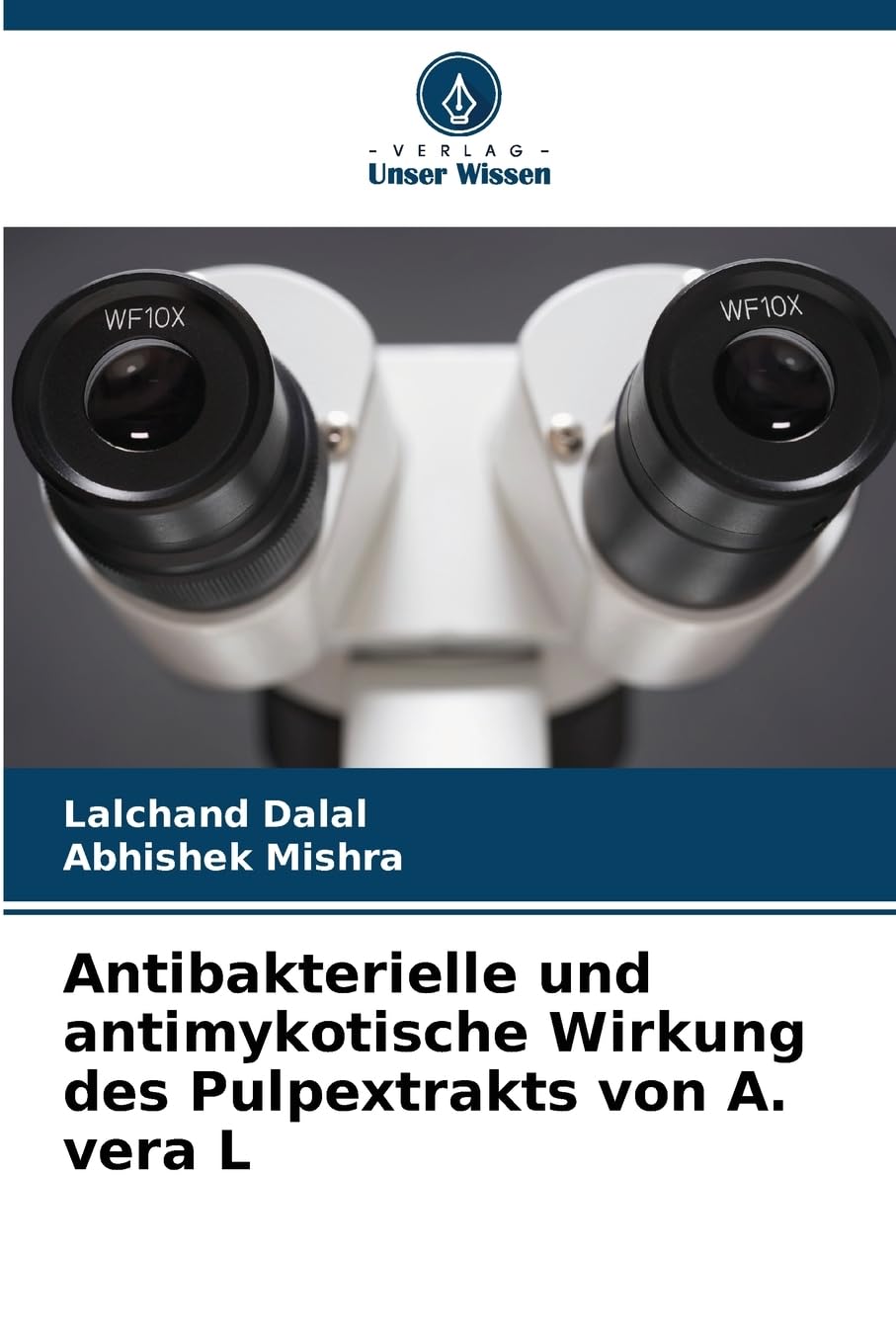 Antibakterielle und antimykotische Wirkung des Pulpextrakts von A. vera L Natural Sciences