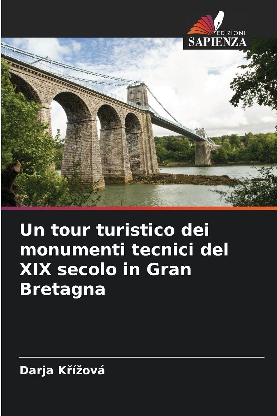 Un tour turistico dei monumenti tecnici del XIX secolo in Gran Bretagna Politics & History