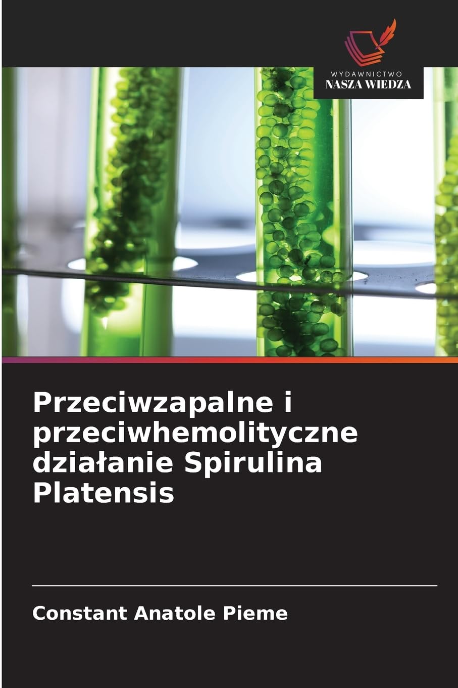 Przeciwzapalne i przeciwhemolityczne dzia¿anie Spirulina Platensis Medicine