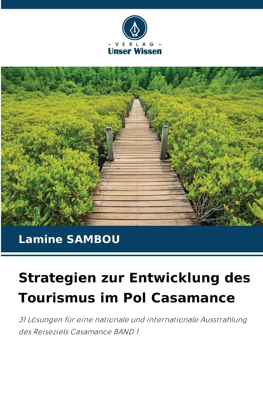 Strategien zur Entwicklung des Tourismus im Pol Casamance Law