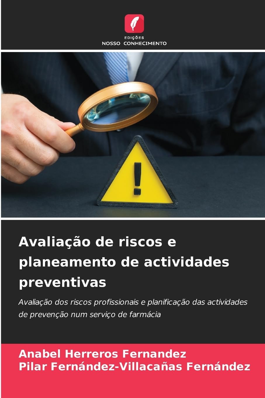Avaliação de riscos e planeamento de actividades preventivas Books