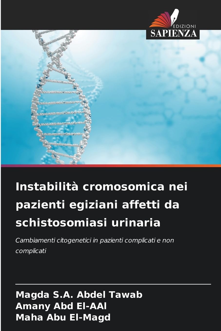 Instabilità cromosomica nei pazienti egiziani affetti da schistosomiasi urinaria Medicine