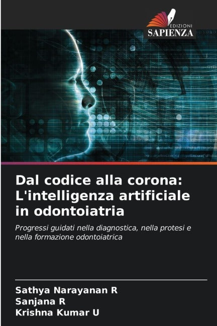 Dal codice alla corona: L'intelligenza artificiale in odontoiatria Medicine