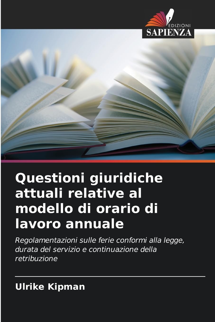 Questioni giuridiche attuali relative al modello di orario di lavoro annuale Law