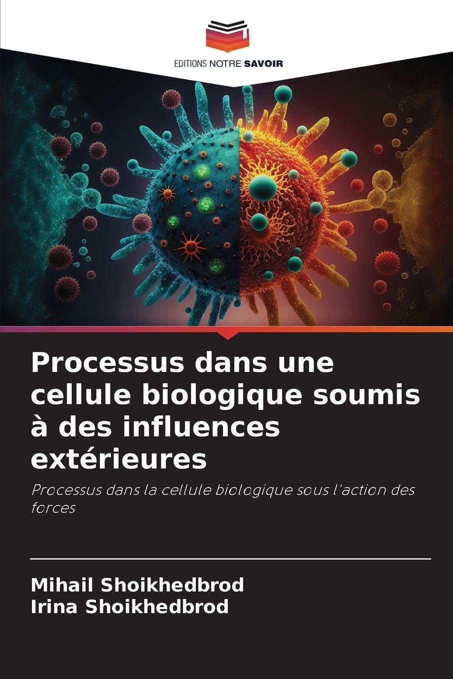 Processus dans une cellule biologique soumis à des influences extérieures Natural Sciences