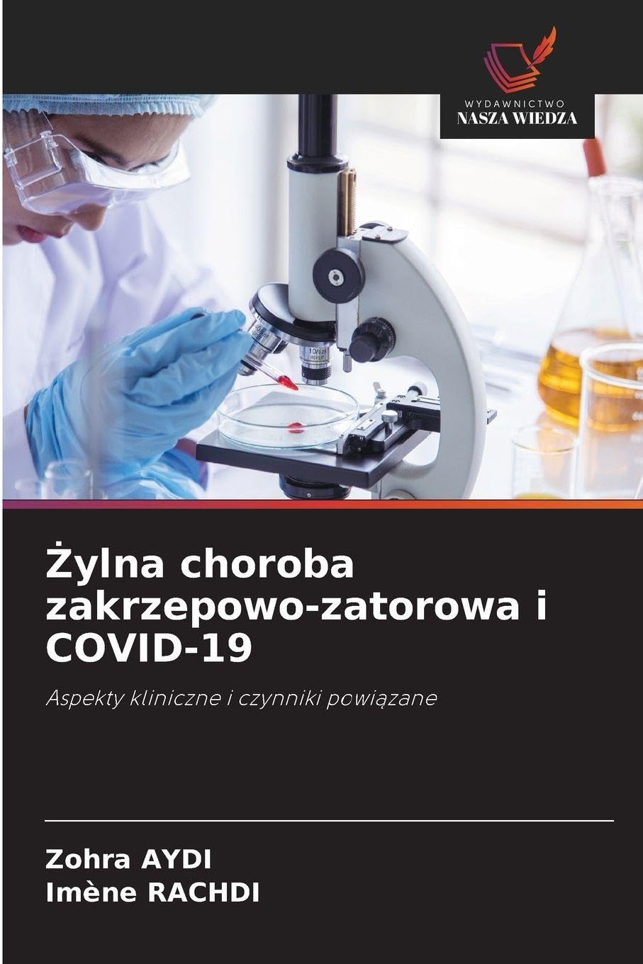 ¿ylna choroba zakrzepowo-zatorowa i COVID-19 Medicine