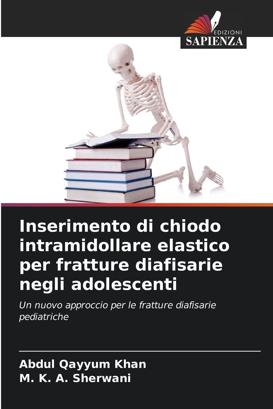 Inserimento di chiodo intramidollare elastico per fratture diafisarie negli adolescenti Medicine