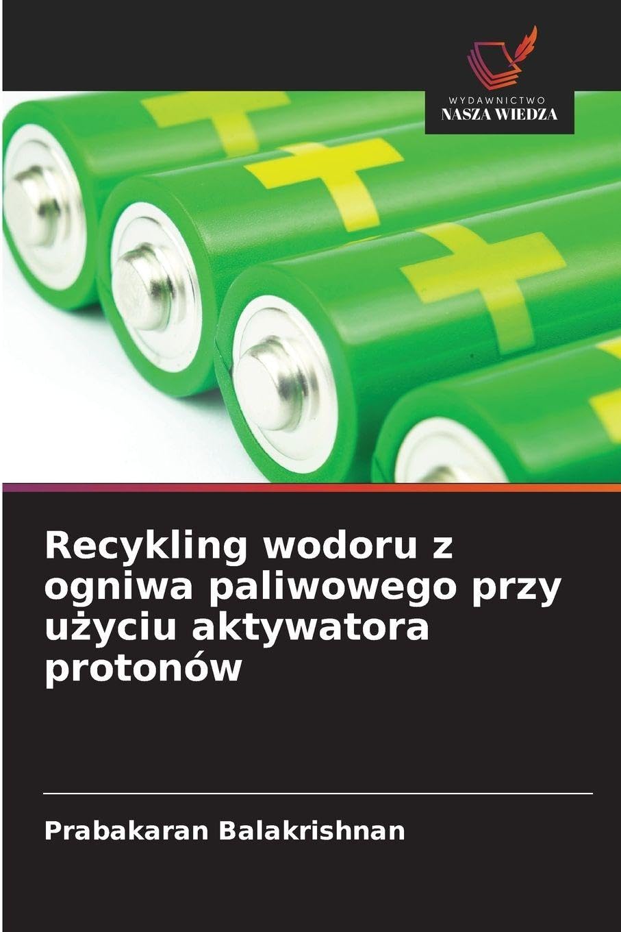 Recykling wodoru z ogniwa paliwowego przy u¿yciu aktywatora protonów Natural Sciences