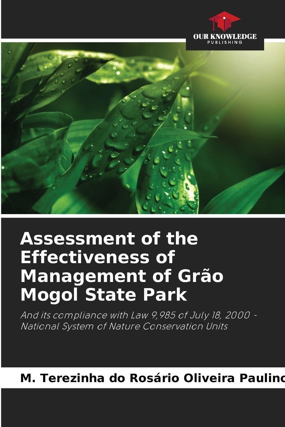 Assessment of the Effectiveness of Management of Grão Mogol State Park Law