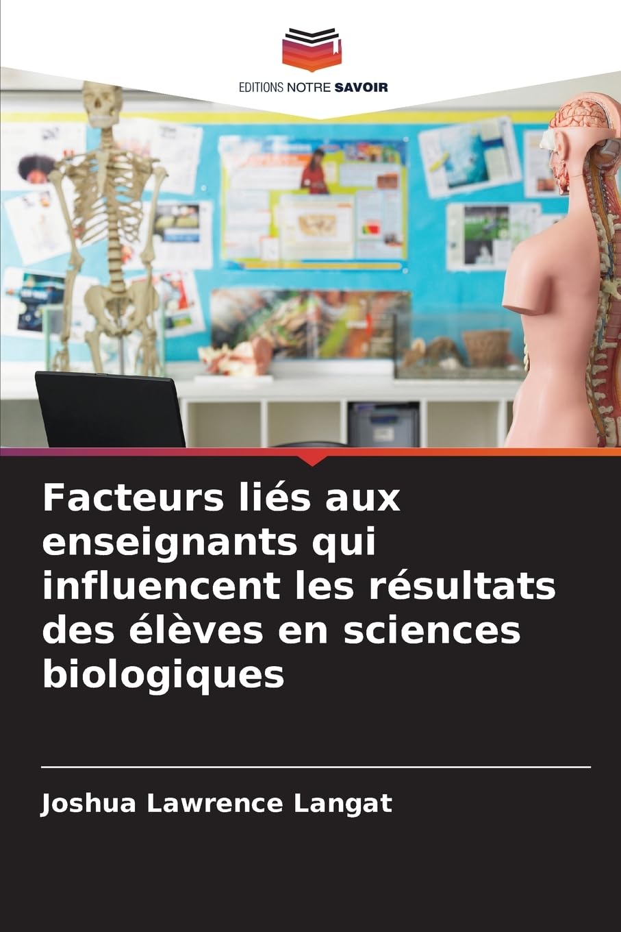 Facteurs liés aux enseignants qui influencent les résultats des élèves en sciences biologiques Natural Sciences