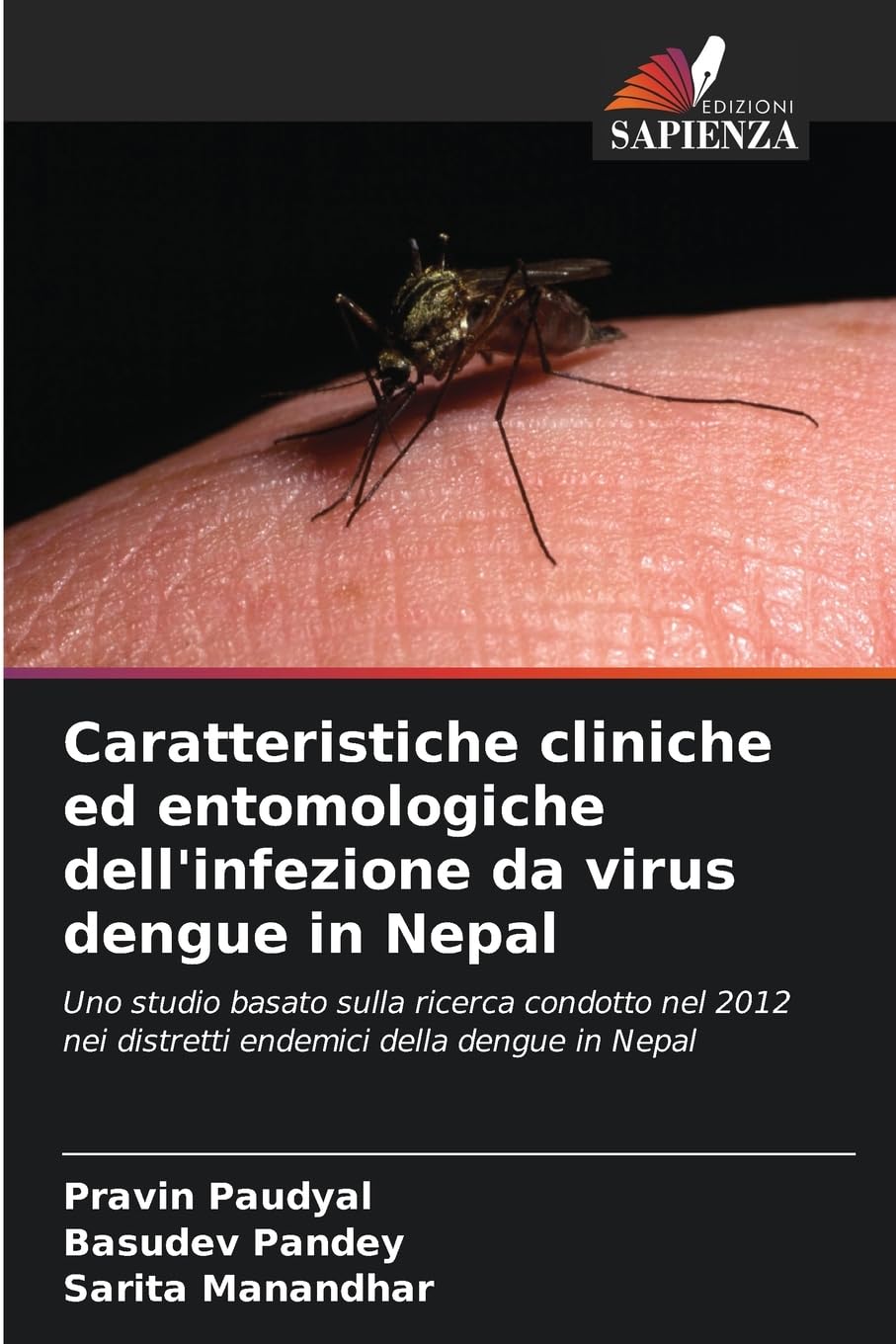 Caratteristiche cliniche ed entomologiche dell'infezione da virus dengue in Nepal Natural Sciences