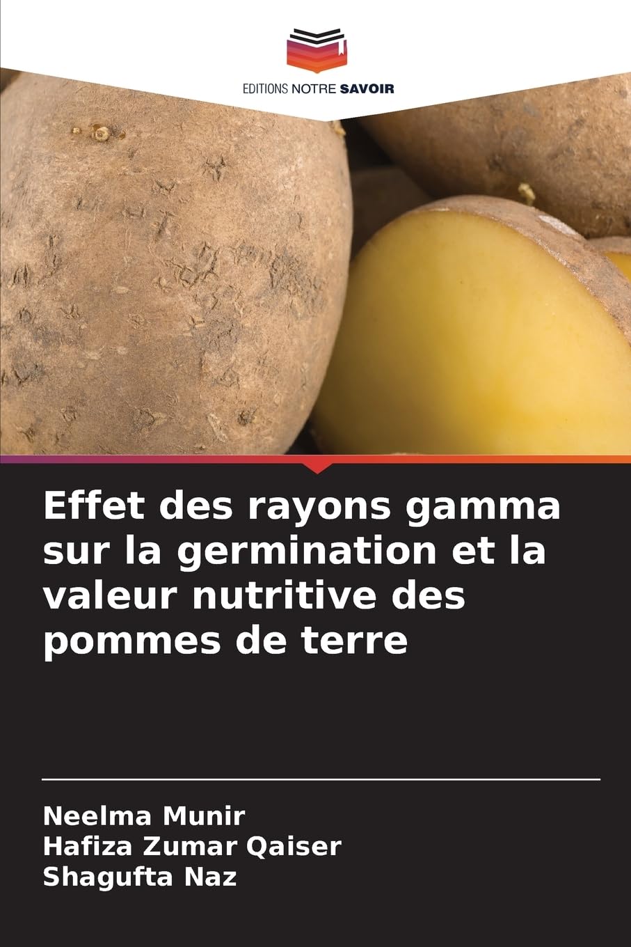 Effet des rayons gamma sur la germination et la valeur nutritive des pommes de terre Natural Sciences