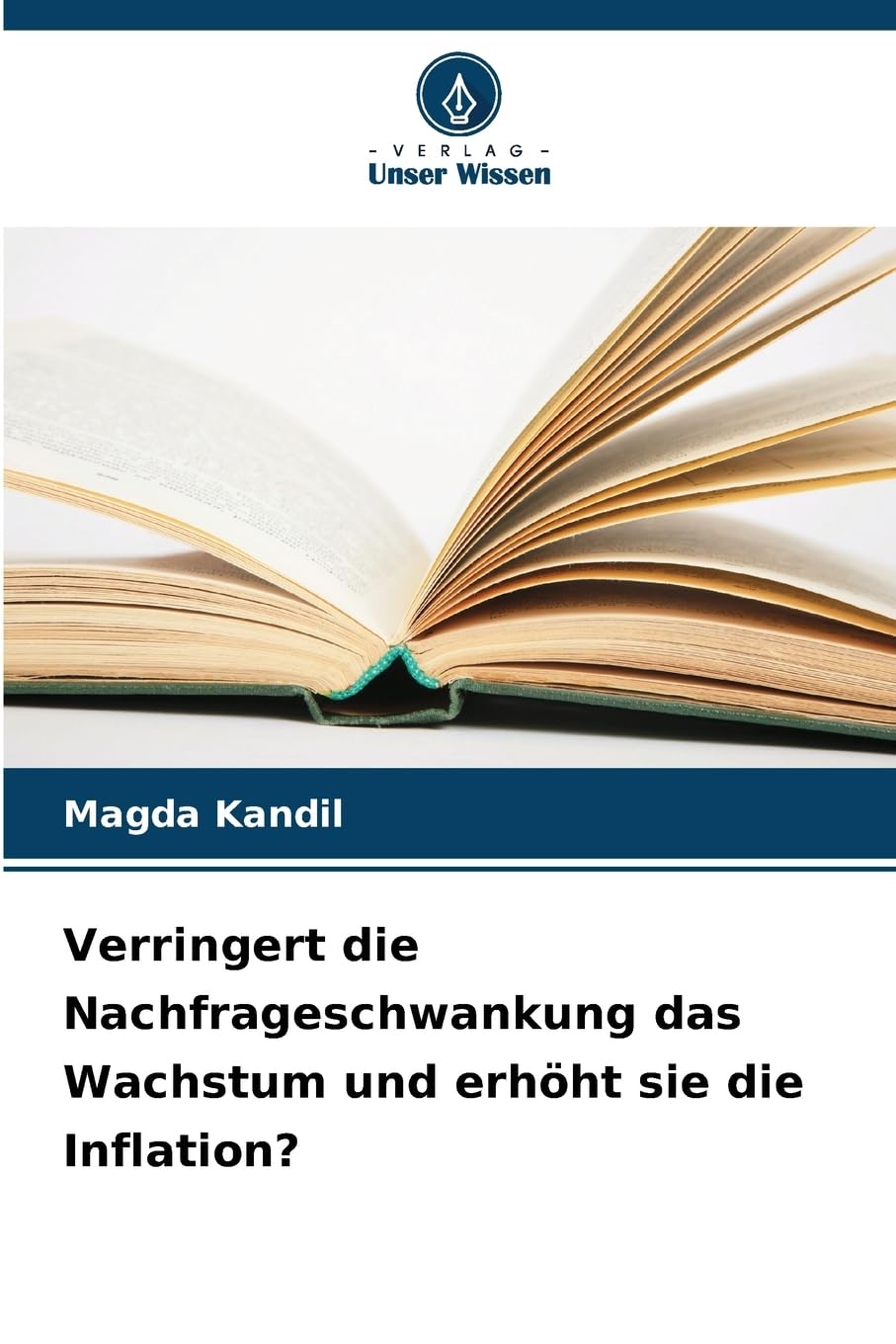 Verringert die Nachfrageschwankung das Wachstum und erhöht sie die Inflation? Law