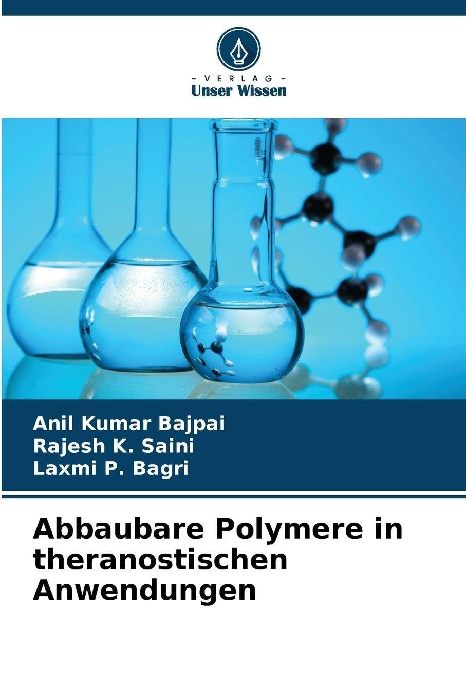 Abbaubare Polymere in theranostischen Anwendungen Business & Technology