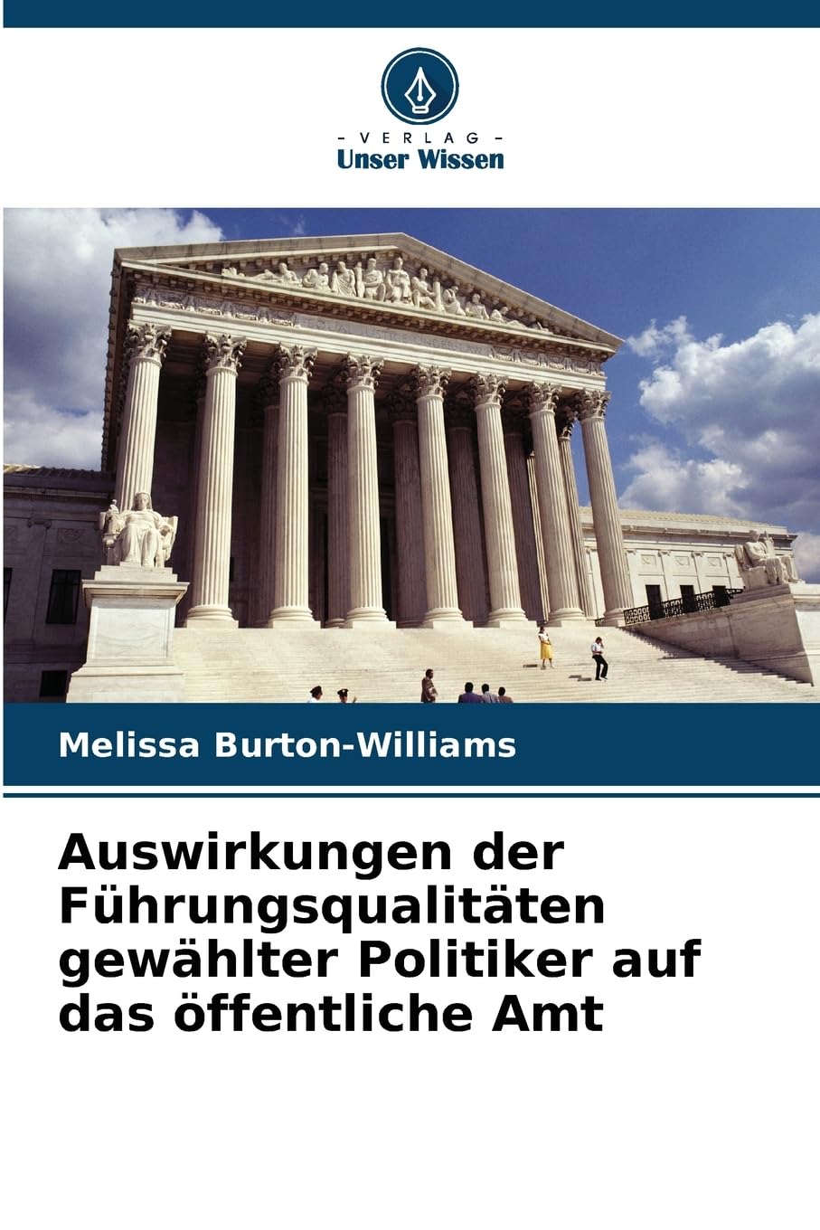 Auswirkungen der Führungsqualitäten gewählter Politiker auf das öffentliche Amt Law
