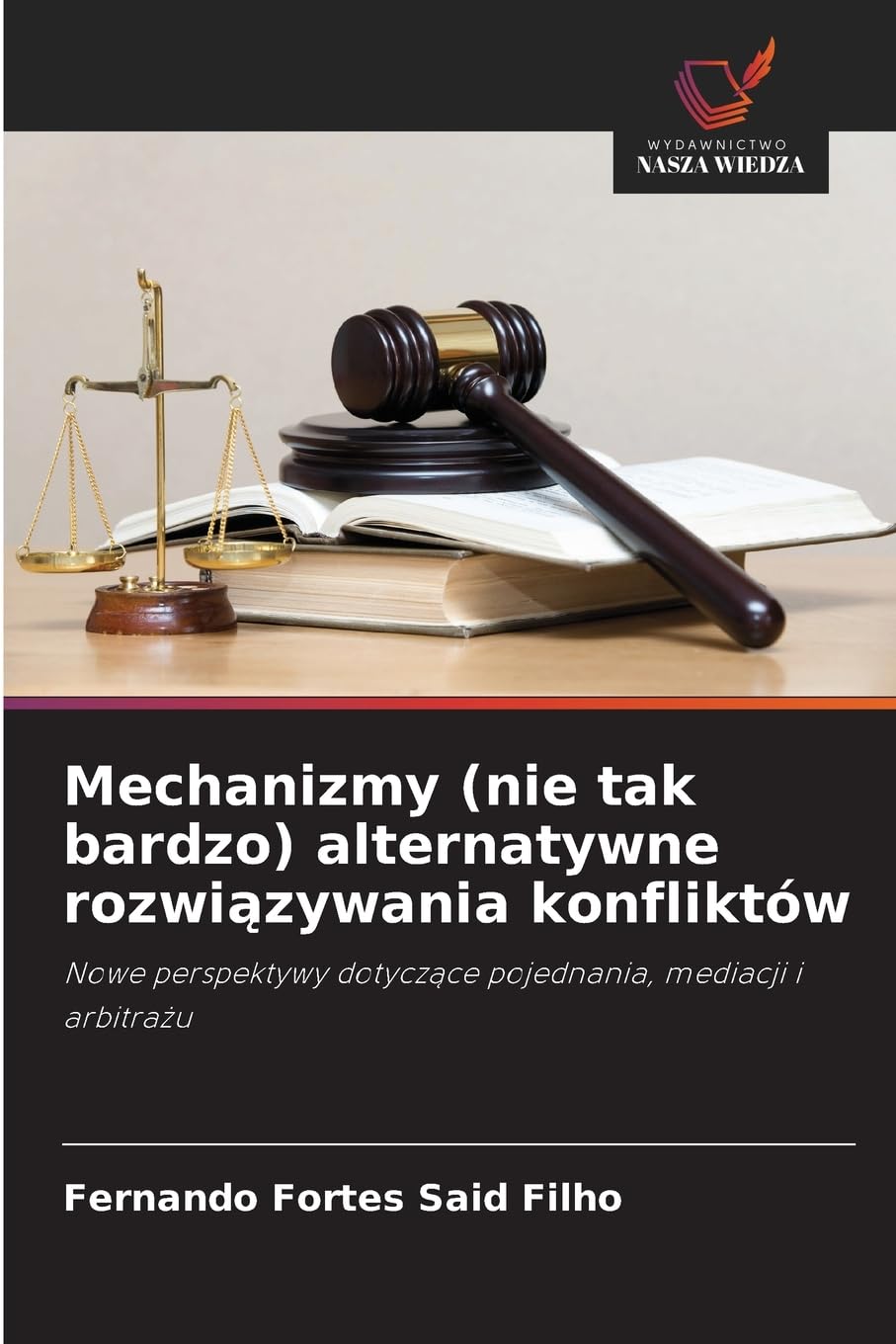 Mechanizmy (nie tak bardzo) alternatywne rozwi¿zywania konfliktów Law