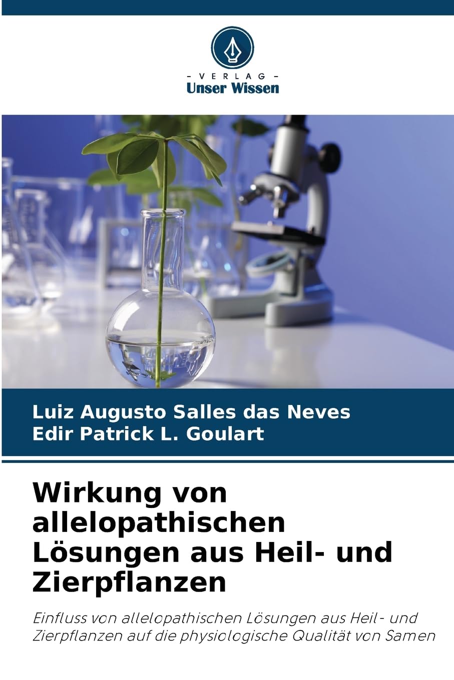 Wirkung von allelopathischen Lösungen aus Heil- und Zierpflanzen Natural Sciences