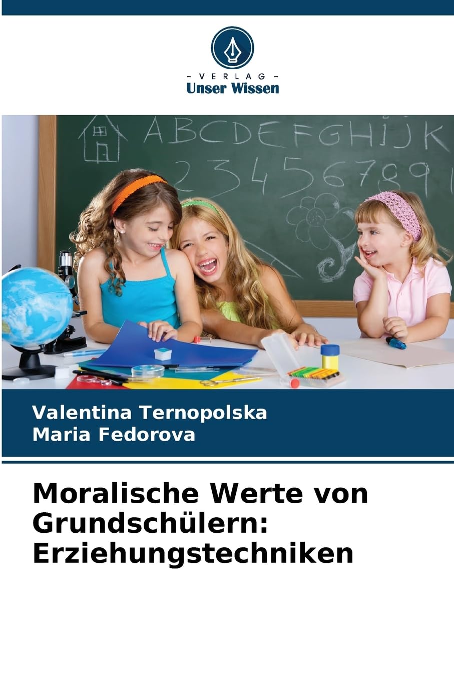 Moralische Werte von Grundschülern: Erziehungstechniken Education & Training