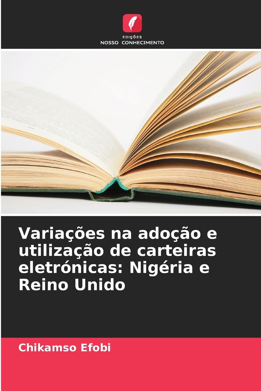 Variações na adoção e utilização de carteiras eletrónicas: Nigéria e Reino Unido Business & Technology