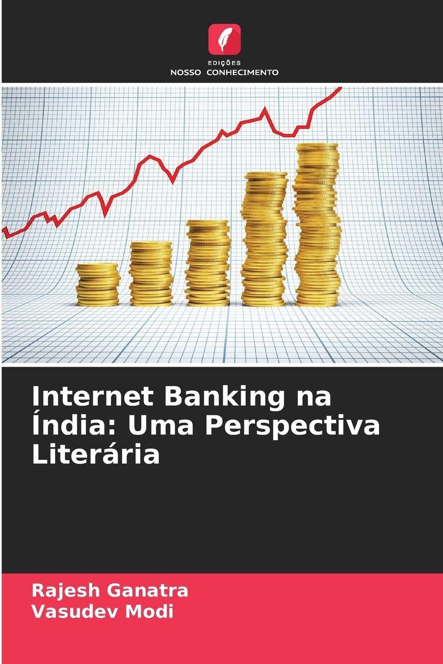 Internet Banking na Índia: Uma Perspectiva Literária Business, Finance & Career