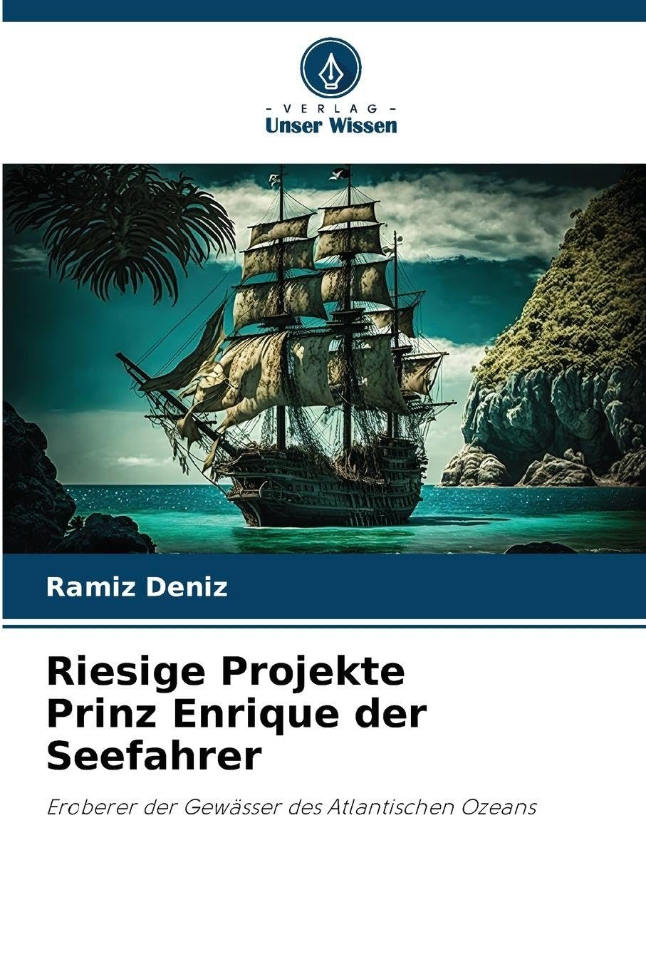 Riesige Projekte Prinz Enrique der Seefahrer Politics & History