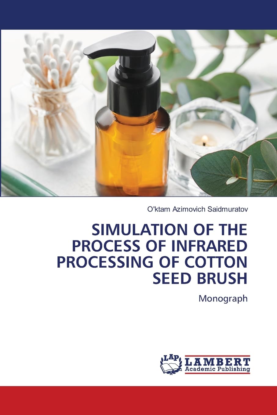 SIMULATION OF THE PROCESS OF INFRARED PROCESSING OF COTTON SEED BRUSH Business & Technology