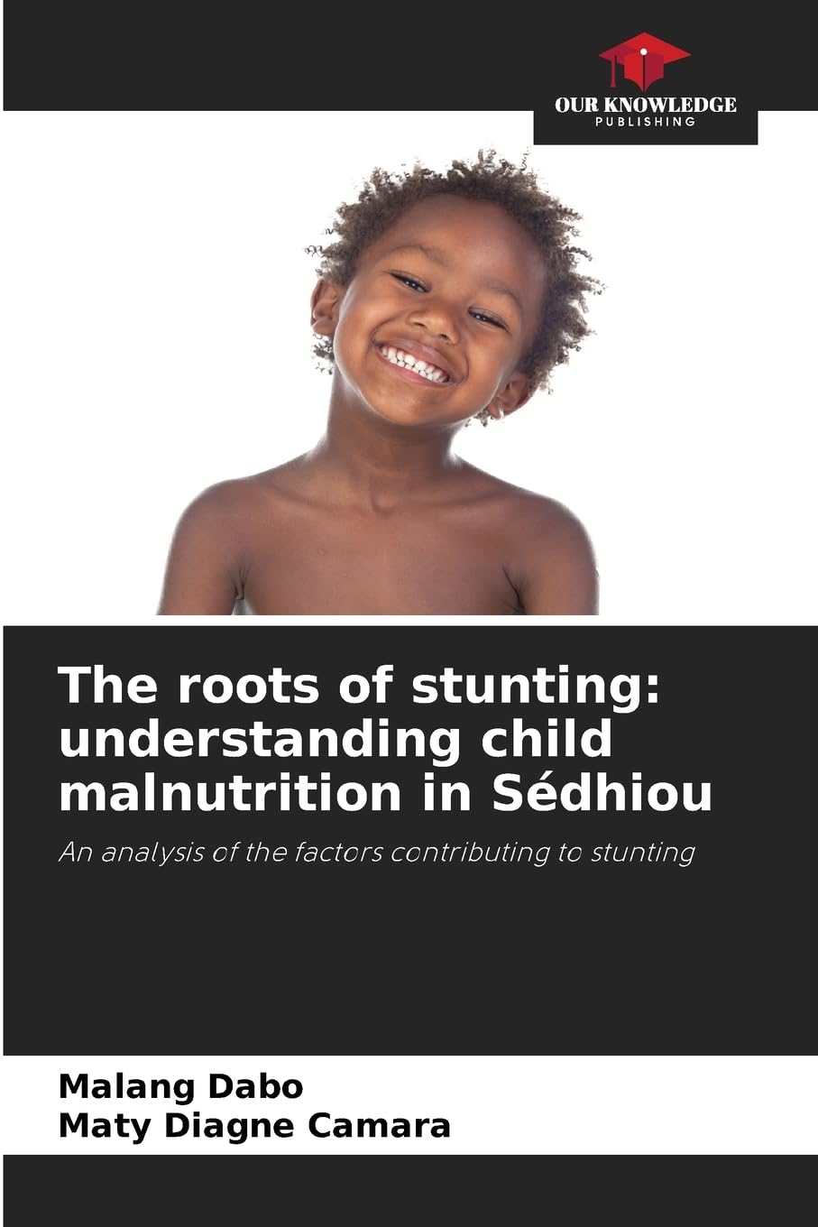 The roots of stunting: understanding child malnutrition in Sédhiou Books
