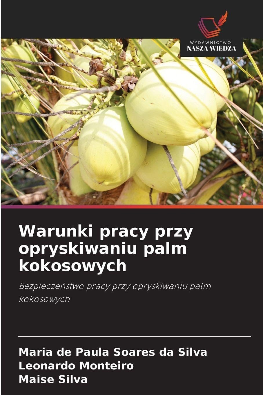 Warunki pracy przy opryskiwaniu palm kokosowych Natural Sciences