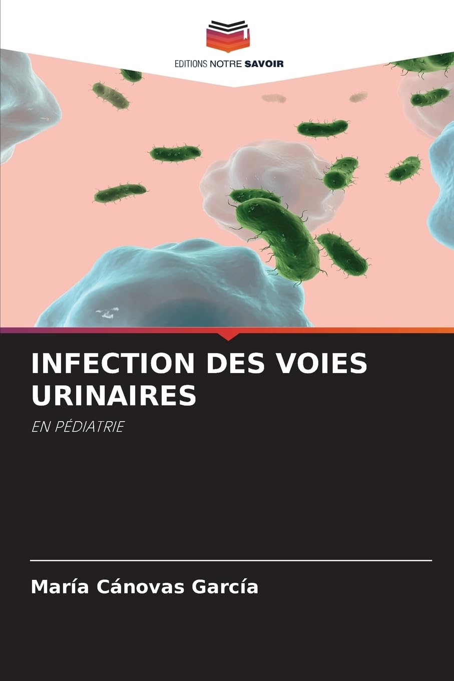 INFECTION DES VOIES URINAIRES Medicine