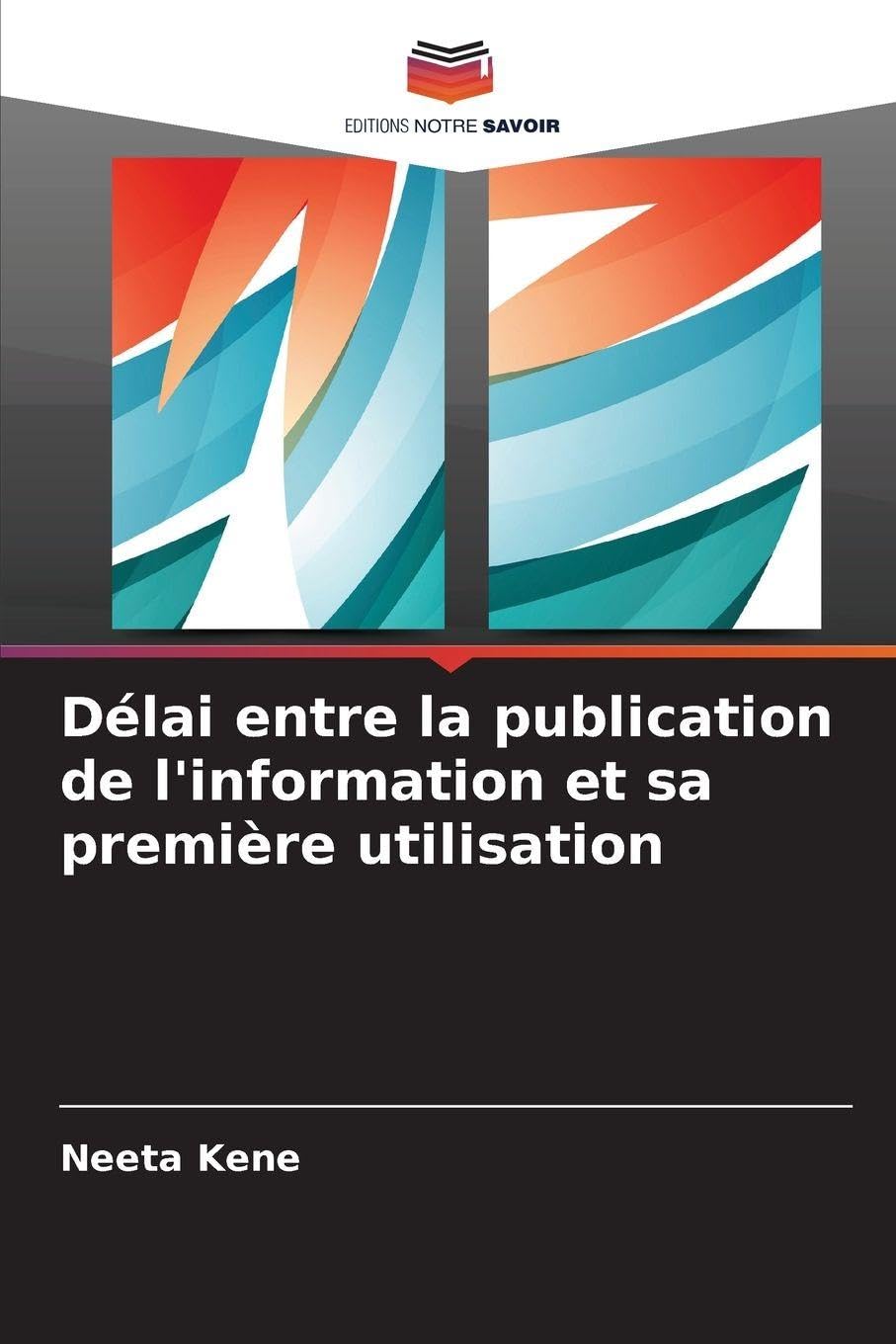Délai entre la publication de l'information et sa première utilisation Law
