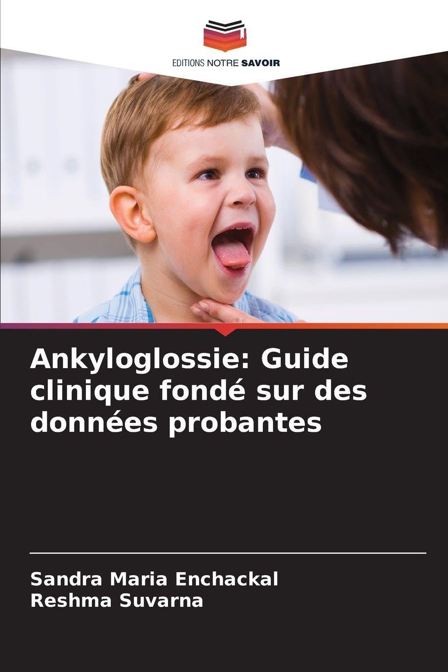 Ankyloglossie: Guide clinique fondé sur des données probantes Medicine
