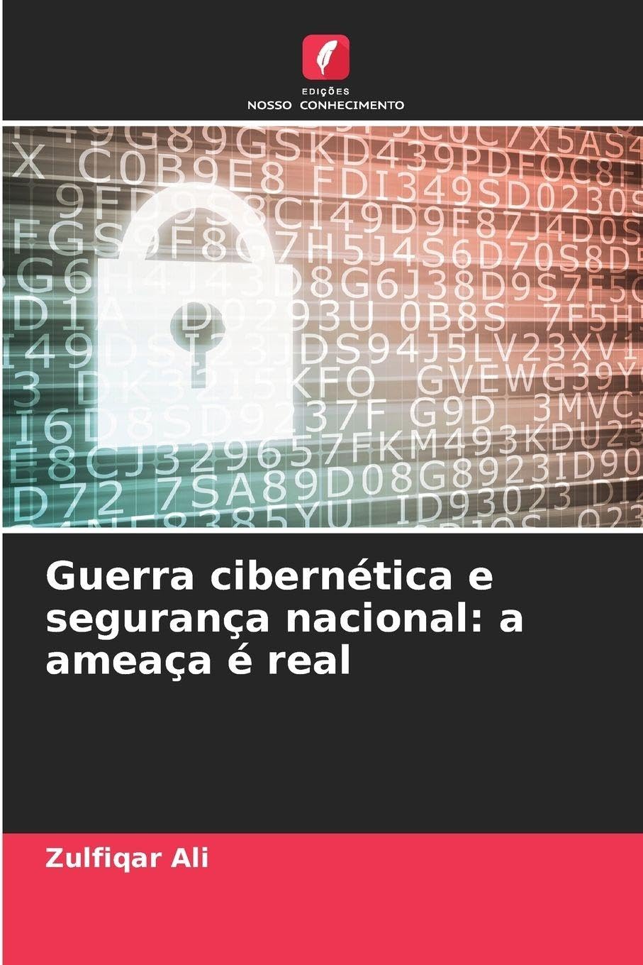 Guerra cibernética e segurança nacional: a ameaça é real Law