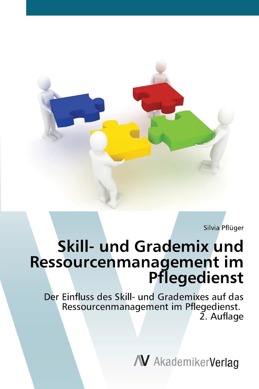 Skill- und Grademix und Ressourcenmanagement im Pflegedienst Medicine