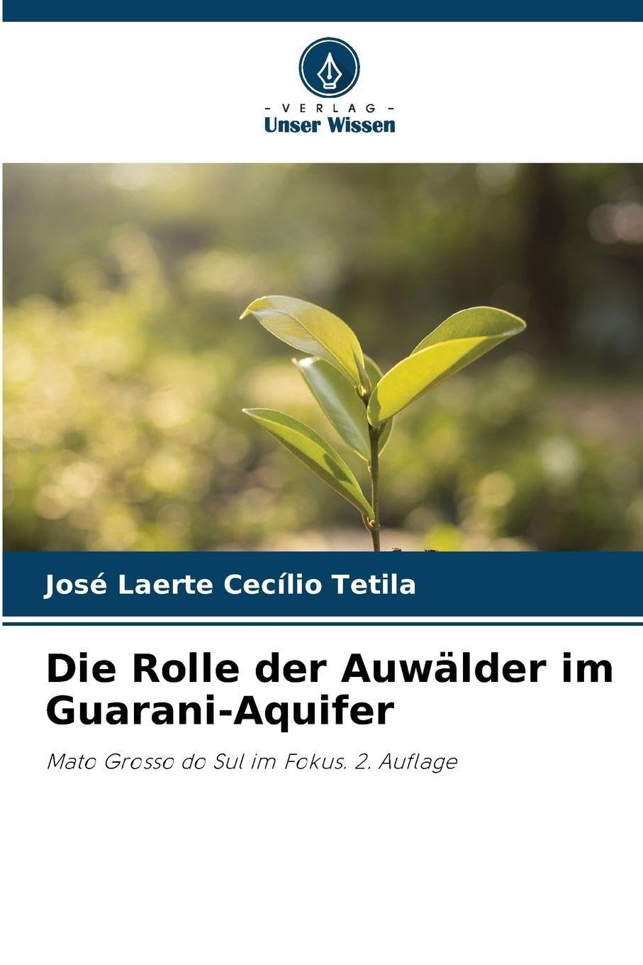 Die Rolle der Auwälder im Guarani-Aquifer Business & Technology