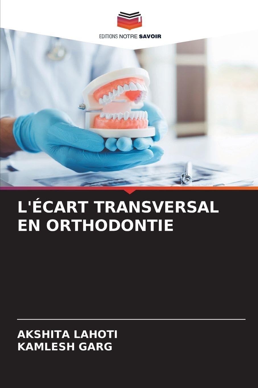 L'ÉCART TRANSVERSAL EN ORTHODONTIE Medicine